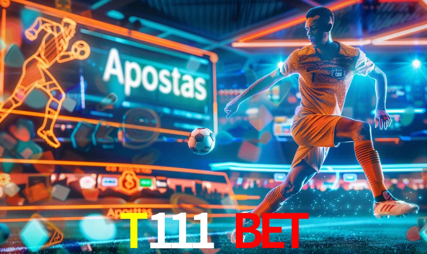 Apostas T111 Bet